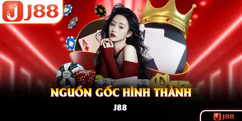 Giới thiệu J88 về nguồn gốc hình thành nhà cái Giới thiệu J88 về nguồn gốc hình thành nhà cái