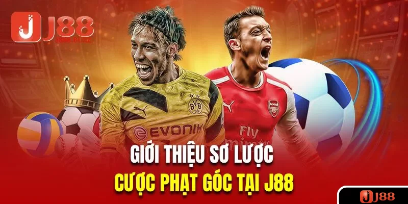 Giới thiệu sơ lược về cược phạt góc tại J88