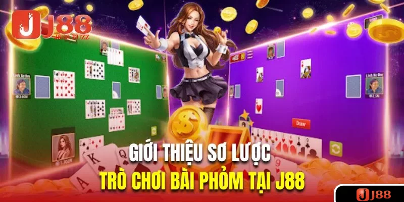Giới thiệu sơ lược về trò chơi bài phỏm tại J88