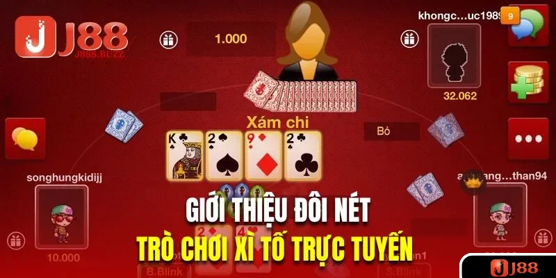 Giới thiệu đôi nét về trò chơi xì tố trực tuyến 