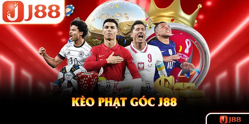 Kèo Phạt Góc - Các Hình Thức Cược Và Mẹo Thắng Lớn Tại J88