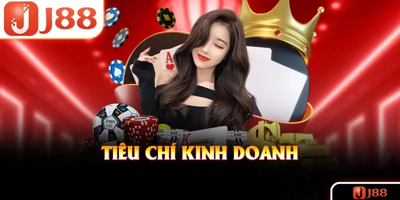 Tìm hiểu tiêu chí kinh doanh của casino J88 Tìm hiểu tiêu chí kinh doanh của casino J88